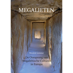 Megaliths - The Origin of Megalithic Cultures in Europe - Dutch version